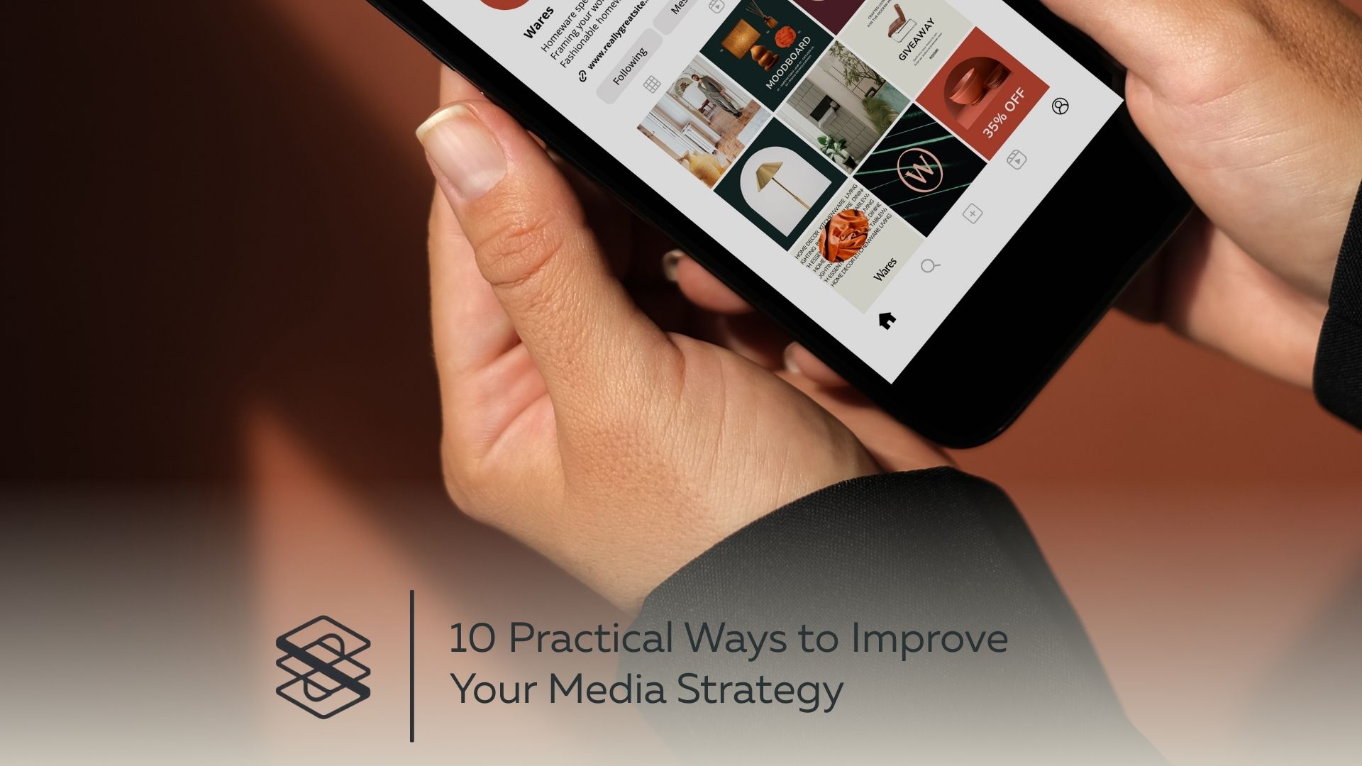 10 Practical Ways to Improve Your Media Strategy