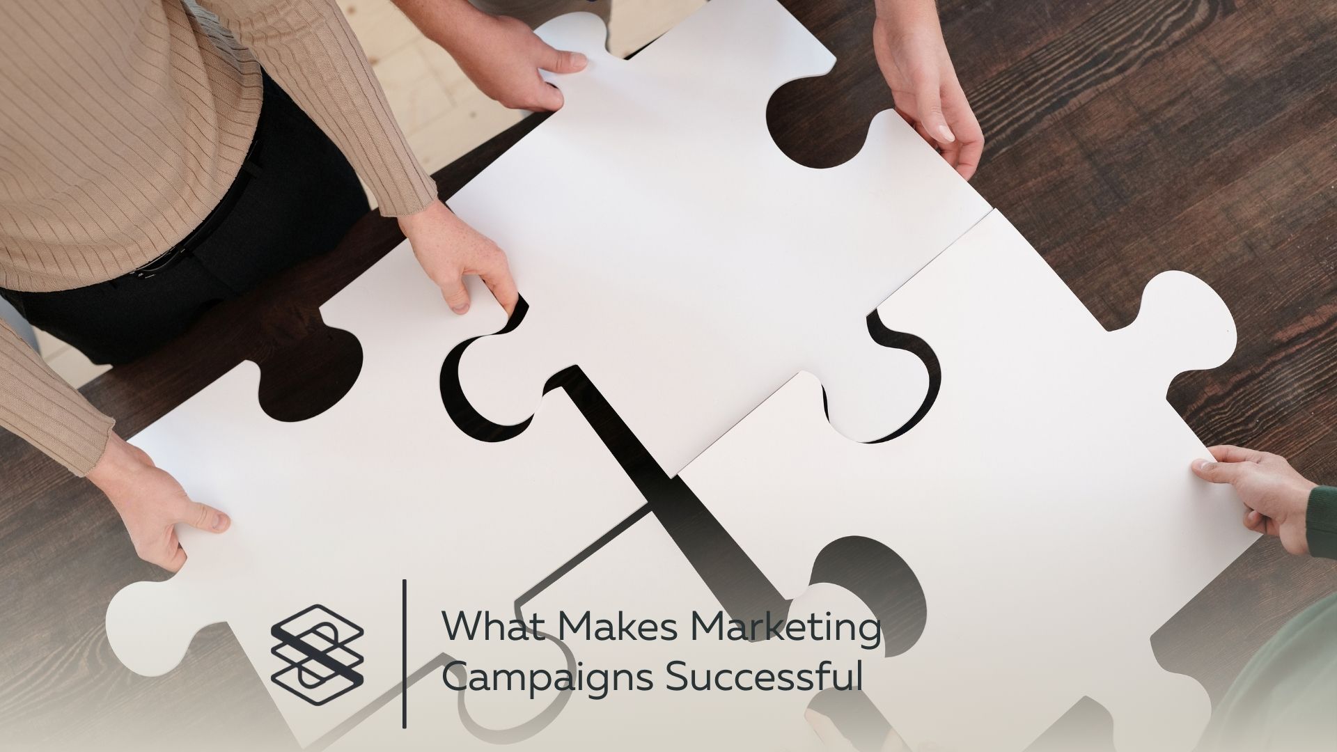 What Makes Marketing Campaigns Successful